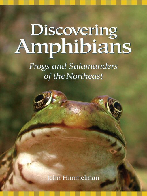 Title details for Discovering Amphibians by John Himmelman - Available